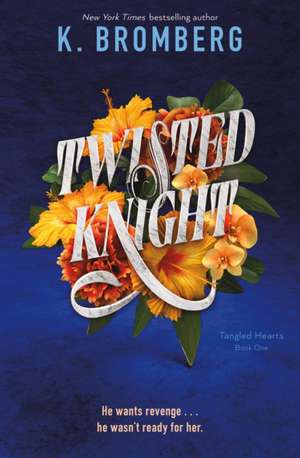 Twisted Knight de K. Bromberg