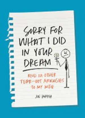 Sorry For What I Did in Your Dream de Joe Hopper