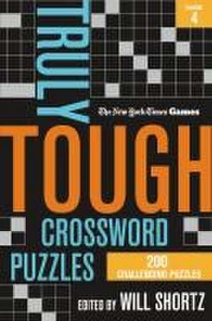 New York Times Games Truly Tough Crossword Puzzles Volume 4 de New York Times