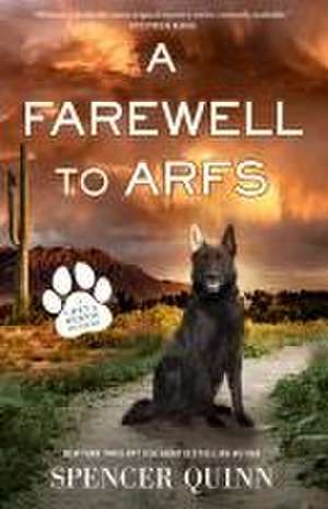 A Farewell to Arfs de Spencer Quinn