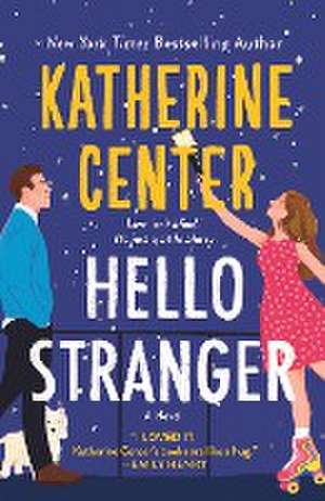 Hello Stranger de Katherine Center