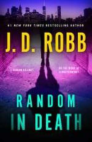 Random in Death de J. D. Robb