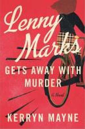 Lenny Marks Gets Away with Murder de Kerryn Mayne