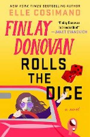 Finlay Donovan Rolls the Dice de Elle Cosimano