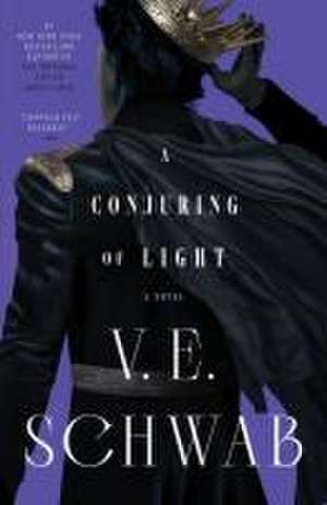 A Conjuring of Light de V E Schwab