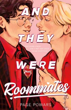 And They Were Roommates de Page Powars