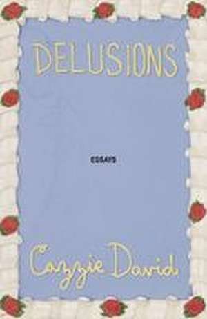 Delusions de Cazzie David