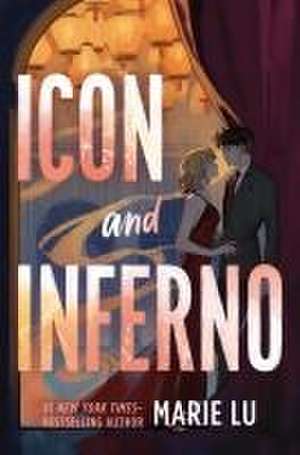 Icon and Inferno de Marie Lu