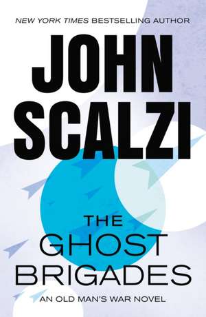 The Ghost Brigades de John Scalzi