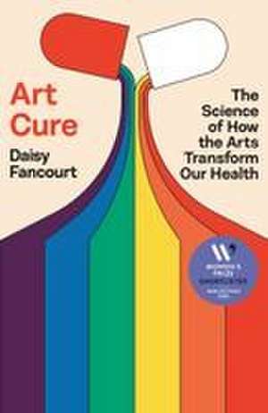 Art Cure de Daisy Fancourt