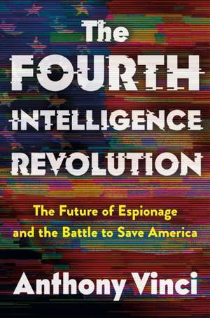 The Fourth Intelligence Revolution de Anthony Vinci