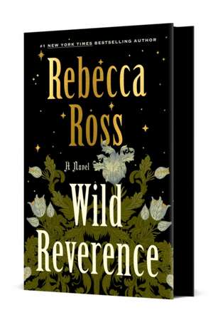 Wild Reverence de Rebecca Ross