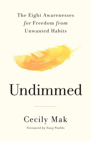Undimmed de Cecily Mak