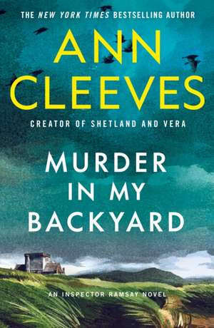 Murder in My Backyard de Ann Cleeves