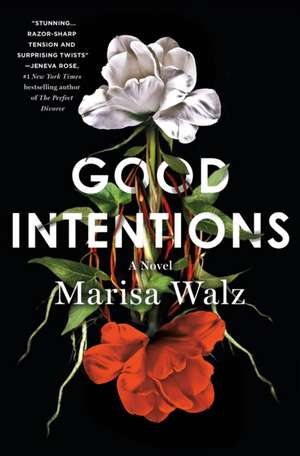 Good Intentions de Marisa Walz