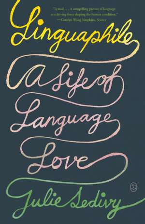 Linguaphile de Julie Sedivy