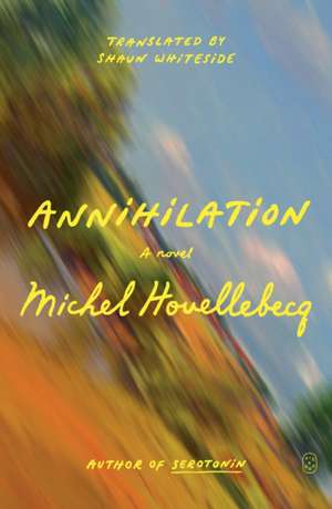 Annihilation de Michel Houellebecq