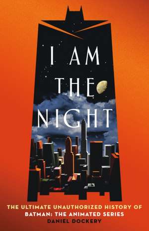 I Am the Night de Daniel Dockery