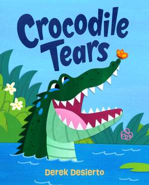 Crocodile Tears de Derek Desierto