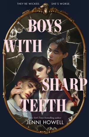 Boys with Sharp Teeth de Jenni Howell