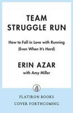 Team Struggle Run de Erin Azar