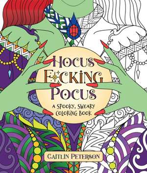Hocus F*cking Pocus de Caitlin Peterson