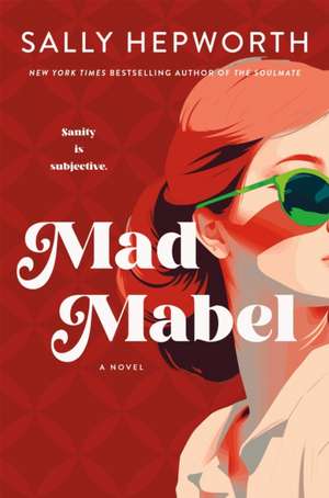 Mad Mabel de Sally Hepworth