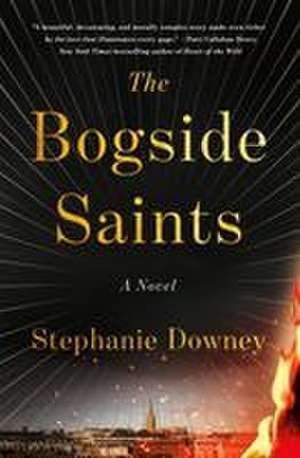 The Bogside Saints de Stephanie Downey