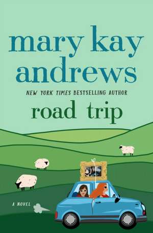 Road Trip de Mary Kay Andrews