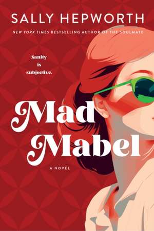 Mad Mabel de Sally Hepworth
