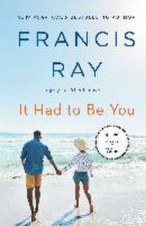 IT HAD TO BE YOU de Francis Ray