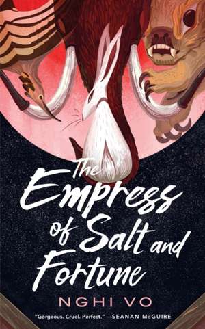 The Empress of Salt and Fortune de Nghi Vo