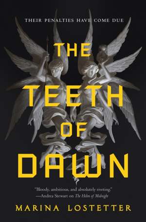 Teeth of Dawn de Marina Lostetter