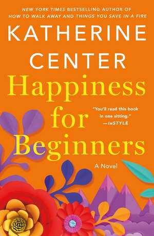 Happiness for Beginners de Katherine Center