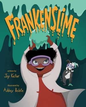 Frankenslime de Joy Keller