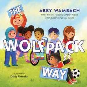 The Wolfpack Way de Abby Wambach