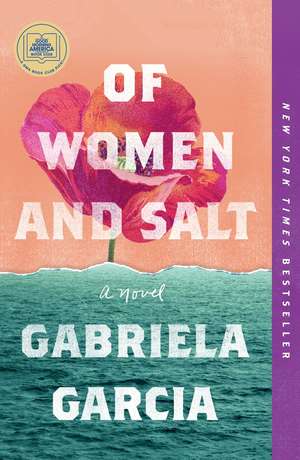 Of Women and Salt de Gabriela Garcia