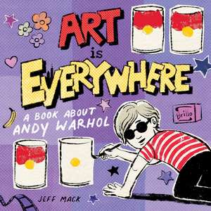 Art Is Everywhere de Jeff Mack