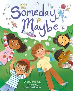 Murray, D: Someday, Maybe