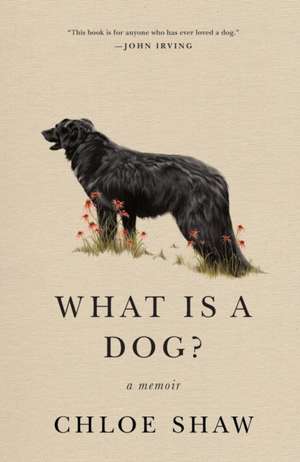 What Is a Dog? de Chloe Shaw