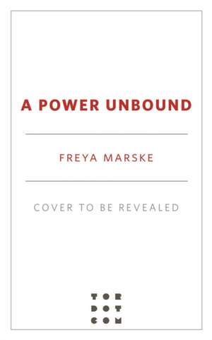 A Power Unbound de Freya Marske