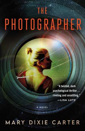 The Photographer de Mary Dixie Carter