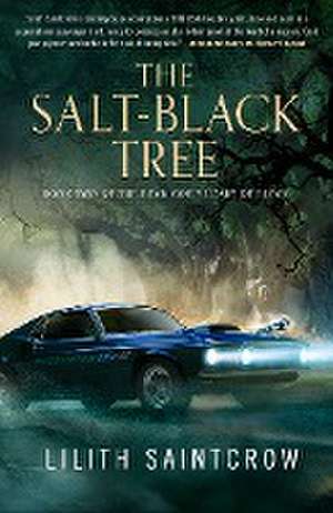 The Salt-Black Tree de Lilith Saintcrow