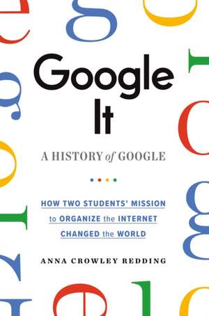 Google It de Anna Crowley Redding