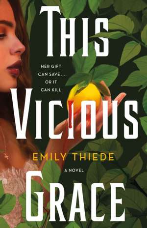 This Vicious Grace de Emily Thiede