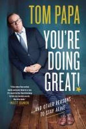 You're Doing Great! de Tom Papa