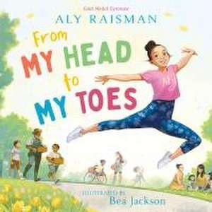 From My Head to My Toes de Aly Raisman