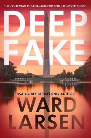 Deep Fake de Ward Larsen