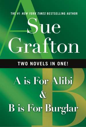 A is for Alibi & B Is for Burglar de Sue Grafton