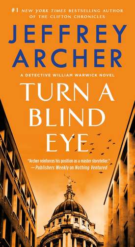 Turn a Blind Eye de Jeffrey Archer